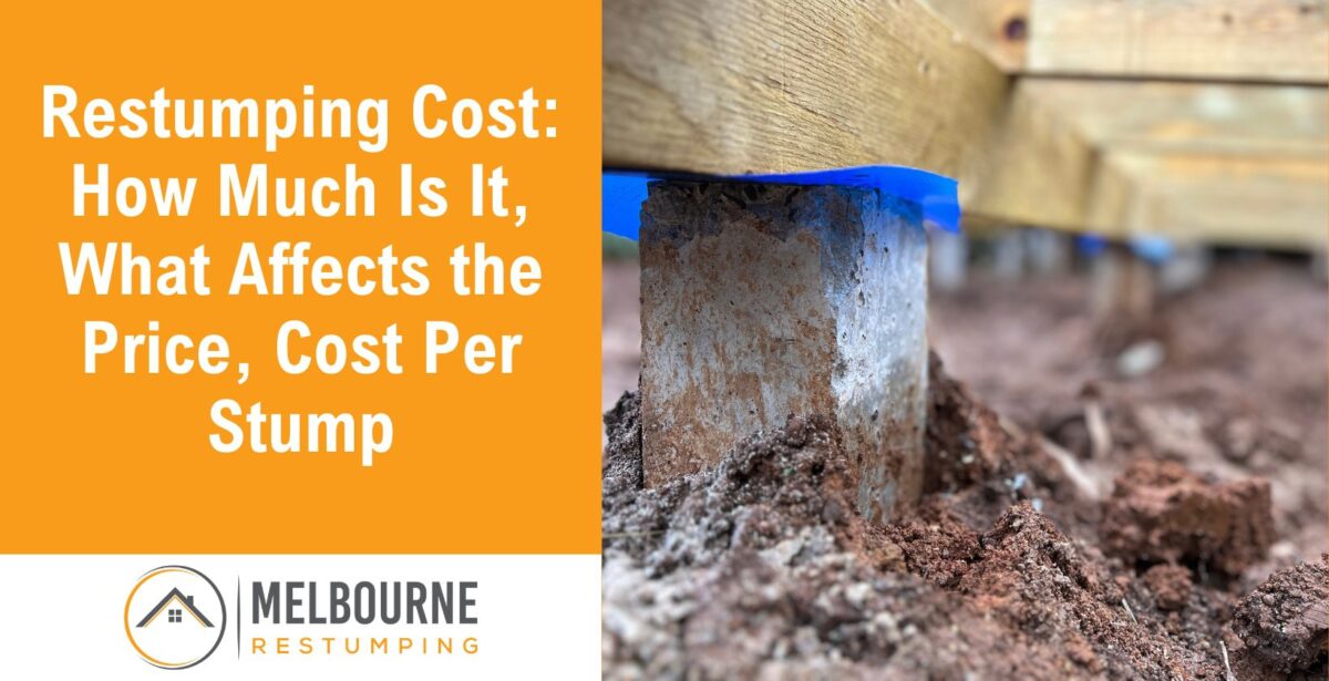 Restumping Cost: How Much Is It, What Affects the Price [2025] 2026